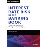 Book cover of Interest Rate Risk in the Banking Book – Best Practice Guide