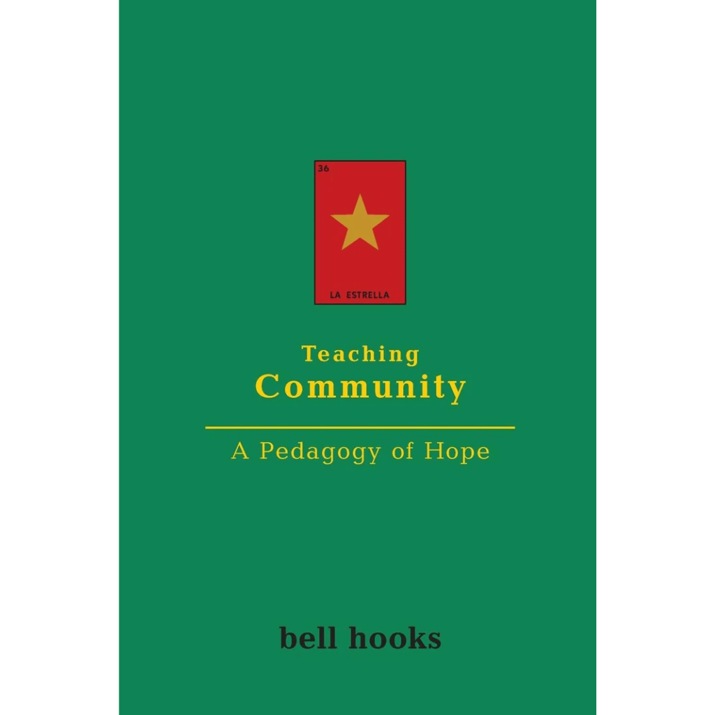 Book cover of Teaching Community – A Pedagogy of Hope | Bell Hooks Book