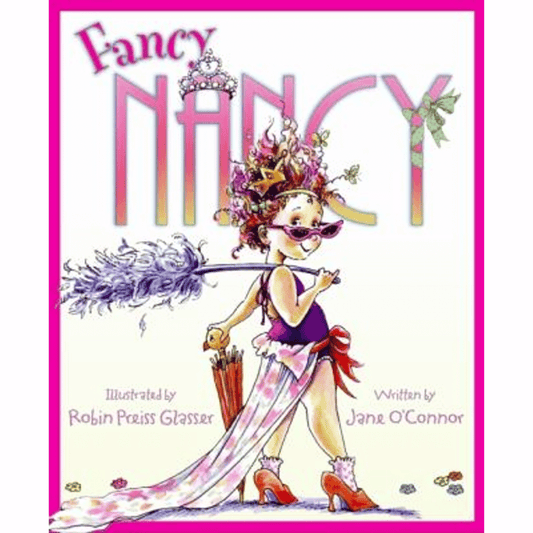 Book cover of Fancy Nancy – Children’s Picture Book by Jane O’Connor