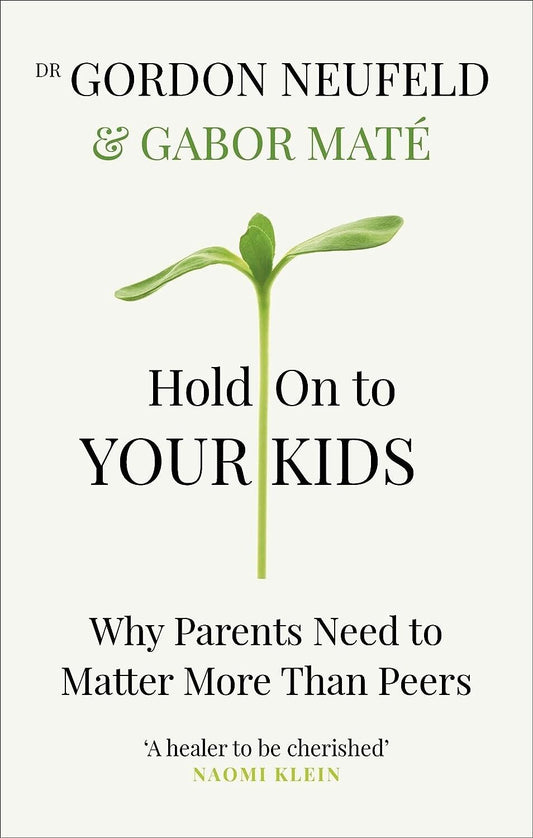 Hold on to Your Kids (Paperback) image 1